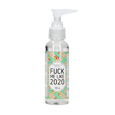 Fuck Me Like 2020 - Waterbased Lubricant - 3 fl oz / 100 ml